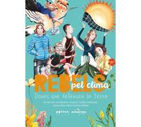Rebels pel clima: Dones que defensen la Terra