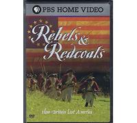 Rebels & Redcoats: How Britain Lost America [Import USA Zone 1]