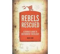 Rebels Rescued by Brian H. Cosby Brian H. Cosby (Auteur)