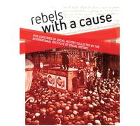 Rebels with a cause: Five centuries of social history collected by the International Institute of Social History