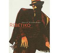 Rébétiko: (La mauvaise herbe)