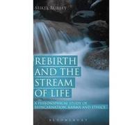 Rebirth and the Stream of Life - [Version Originale] Mikel Burley (Auteur)