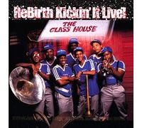 Rebirth Brass Band - Kickin' It Live