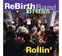Rebirth Brass Band - Rollin'