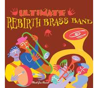 Rebirth Brass Band - Ultimate Brass Band LP [Vinyl]