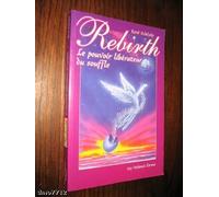 Rebirth - Le pouvoir libérateur du souffle