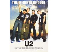 Rebirth Of Cool:U2 In The Third Millennium [DVD]