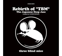 Rebirth of « TBM » Japanese Deep Jazz Compiled by Tatsuo Sunaga Limited LP...