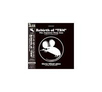 Rebirth Of "Tbm" (The Japanese Deep Jazz)