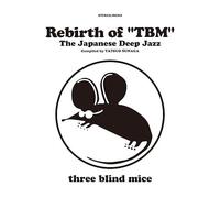 Various Artists – Rebirth Of 'TBM': The Japanese Deep Jazz Compiled By Tatsuo Su