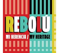 Rebolu - Mi Herencia / My Heritage