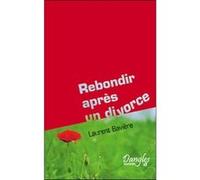 Rebondir après un divorce ou une séparation