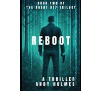 Reboot: Book Two of the Agent 917 Trilogy