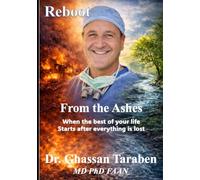 Reboot From The Ashes: When the best of your life Starts after everything is lost