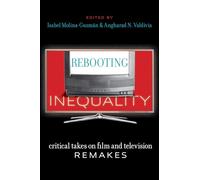 Rebooting Inequality: Critical Takes on Film and Television Remakes