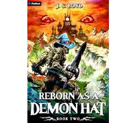 Reborn as a Demon Hat 2: A Monster Evolution Isekai LitRPG