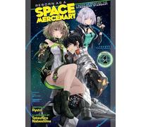 Reborn as a Space Mercenary: I Woke Up Piloting the Strongest Starship! (Light Novel) Vol. 1