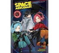 Reborn as a Space Mercenary I Woke Up Piloting the Strongest Starship Light Novel Vol. 5 by Ryuto Ryuto (Auteur)