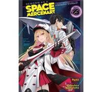 Reborn as a Space Mercenary I Woke Up Piloting the Strongest Starship Light Novel Vol. 6 by Ryuto Ryuto (Auteur)