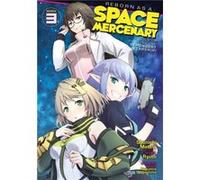 Reborn as a Space Mercenary I Woke Up Piloting the Strongest Starship Manga Vol. 3 by Ryuto Ryuto (Auteur)