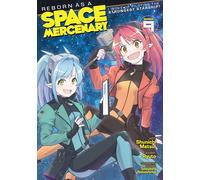 Reborn as a Space Mercenary: I Woke Up Piloting the Strongest Starship! (Manga) Vol. 9