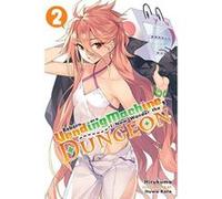 Reborn as a Vending Machine, I Now Wander the Dungeon, Vol. 2 (light novel) - [Version Originale] Inconnu (Auteur)