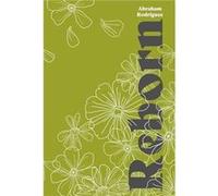 Reborn by Abraham Rodriguez Abraham Rodriguez (Auteur)