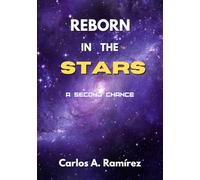 REBORN IN THE STARS: A SECOND CHANCE