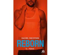 Reborn, T2 : Toxic (+ tome 2.5 inédit)