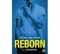 Reborn, Tome 1: Disaster