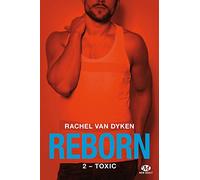 Reborn , Tome 2: Toxic