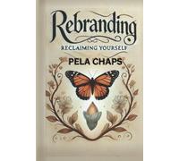 REBRANDING: Reclaiming Yourself