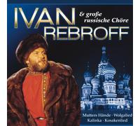 Rebroff, Ivan - Grosse Russische Chore [Import]
