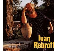 Rebroff,Ivan - Komm mit Nach Hellas [Import]