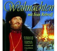 Rebroff, Ivan - Weihnachten Mit Ivan Rebr [Import]