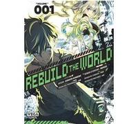 Rebuild the world - Tome 1 Kirihito Ayamura (Auteur), Nahuse (Illustration)