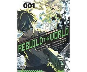 Rebuild the world - Tome 1 Kirihito Ayamura (Auteur), Nahuse (Illustration)