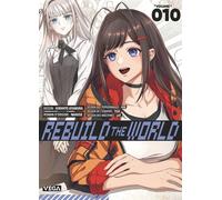 Rebuild the world - Tome 10 - Kirihito Ayamura - Vega Dupuis - broché - Manga