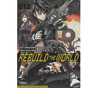 Rebuild the world - Tome 12 - Kirihito Ayamura - Vega Dupuis - broché - Manga