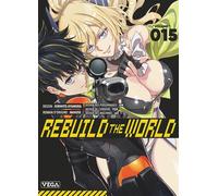 Rebuild the world - Tome 15 - Kirihito Ayamura - Vega Dupuis - broché - Manga