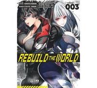 Rebuild the world - Tome 3