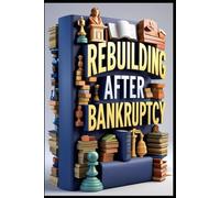 Rebuilding After Bankruptcy: Impact on Credit Scores, Discharge of Debts, Protecting Personal Assets, Chapter Eleven Power, Navigating Chapter Seven, Legal Maze Ahead, Understanding Creditors' Rights