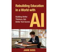 Rebuilding Education in a World with AI: Building Better Thinkers, Not Better Test Scores