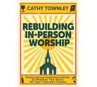 Rebuilding In-Person Worship
