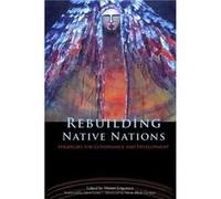 Rebuilding Native Nations Strategies for Governance and Development by Miriam Jorgensen Herb George (AFT) Satsan (Auteur)