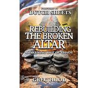 Rebuilding The Broken Altar: Awakening Out Of Chaos