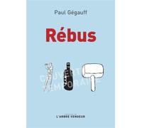 Rébus - Paul Gégauff - L'arbre Vengeur - broché - Roman