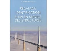 Recalage, identification, suivi en service des structures - Stéphane Andrieux - Presses De L'ecole Nationale Des Ponts Et Chaussees - broché - Guide
