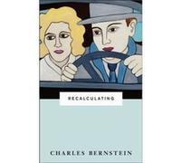 Recalculating - Charles Bernstein - The University of Chicago Press - Livre en Anglais - Hardback Charles BernsteinCharles Bernstein (Auteur)