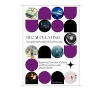 Recalculating: Navigating the BDSM Community: Exploring Consent, Culture, and Connection